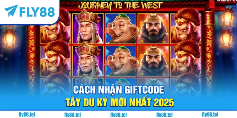 Nổ Hũ Tây Du Ký – Review Game, Cách Chơi, Giftcode Hot Nhất 2025 2 Cách nhận giftcode Tây Du Ký mới nhất 2025
