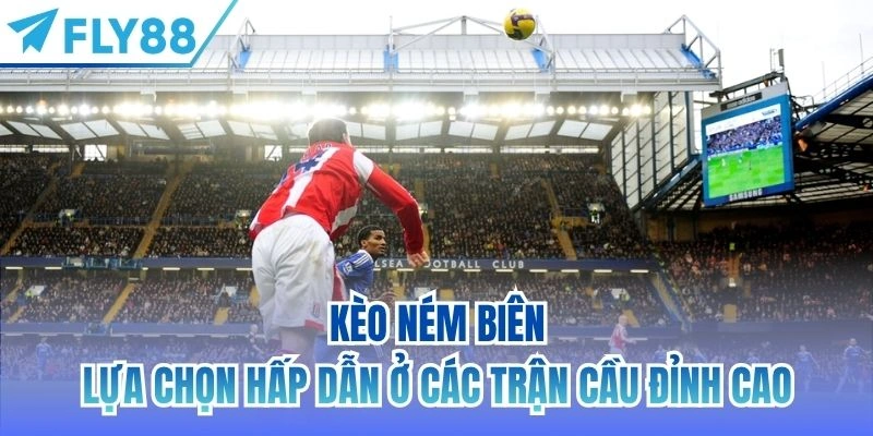 kèo ném biên